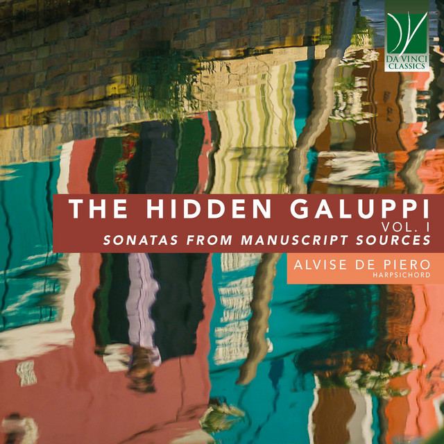 The Hidden Galuppi Vol. 1 - Sonatas from Manuscript Sources