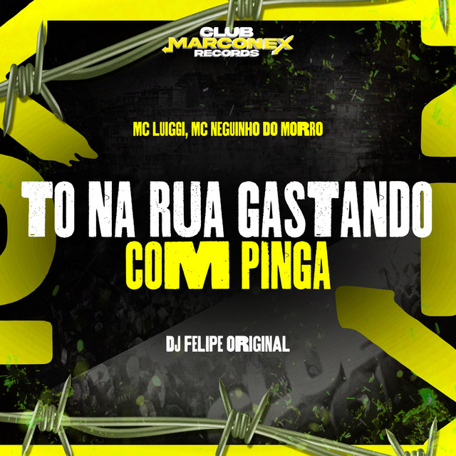 To Na Rua Gastando Com Pinga