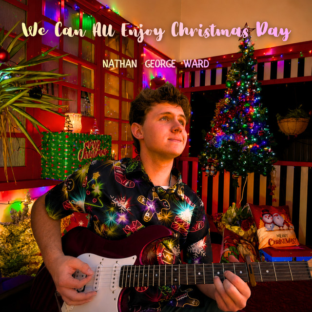 We Can All Enjoy Christmas Day - song and lyrics by Nathan George Ward ...