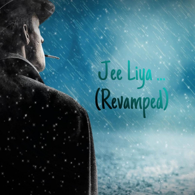Jee Liya - Revamped
