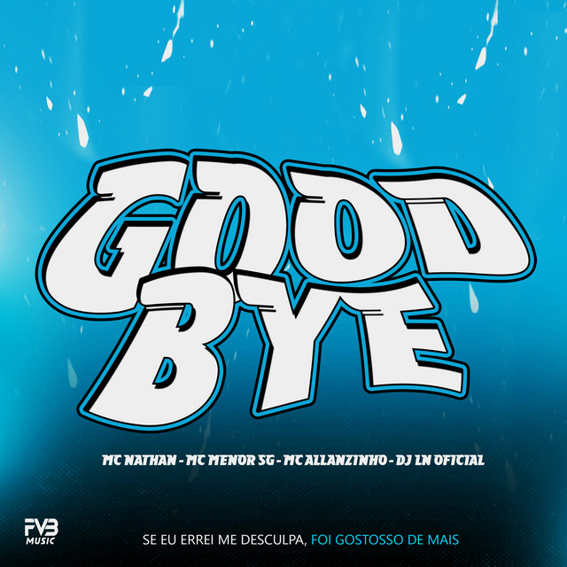 GOOD BYE