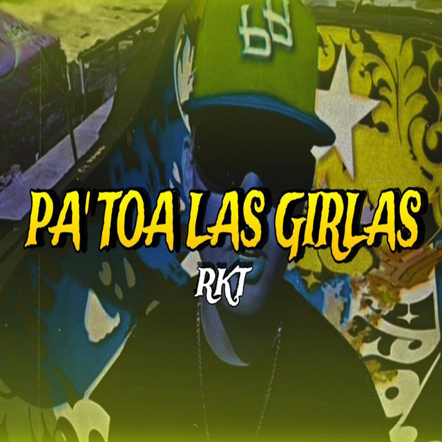 Pa' Toa las Girlas (Rkt)