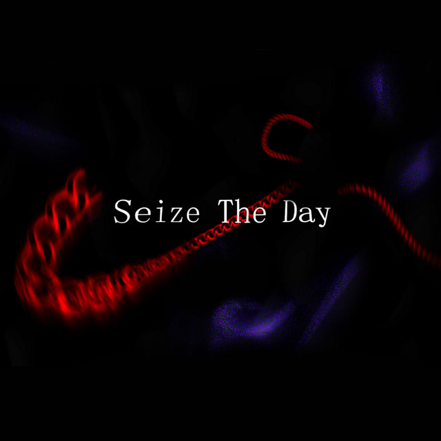 Seize The Day
