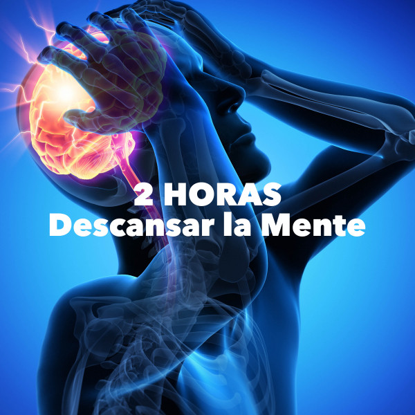 Descansar la Mente 2 Horas cover art