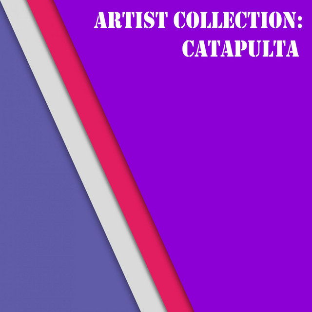 Artist Collection: Catapulta cover art