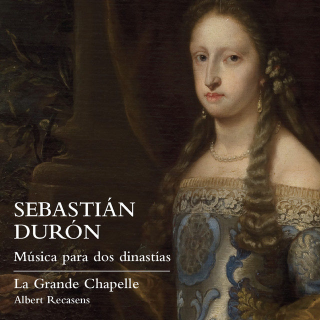 Sebastián Durón. Música para Dos Dinastías