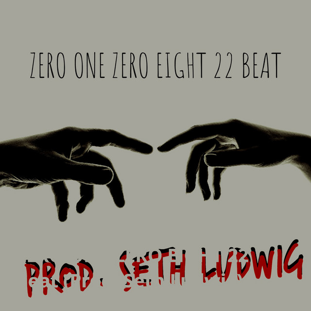 Zero One Zero Eight 22 Beat - Single by Seth Ludwig | Spotify