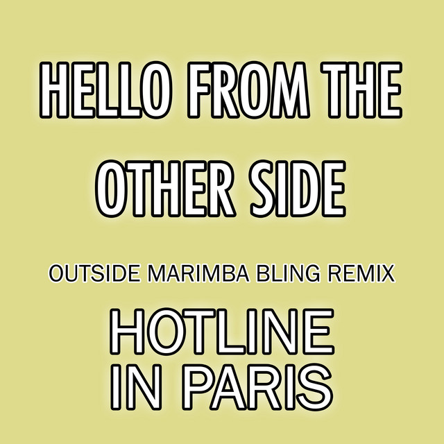 Hello From the Other Side (Outside Marimba Bling Remix) cover