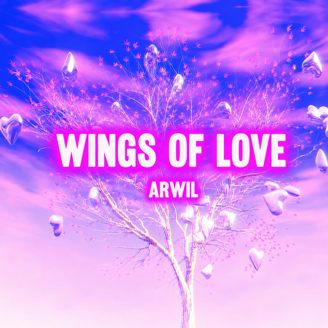 Wings Of Love - Single by Arwil | Spotify