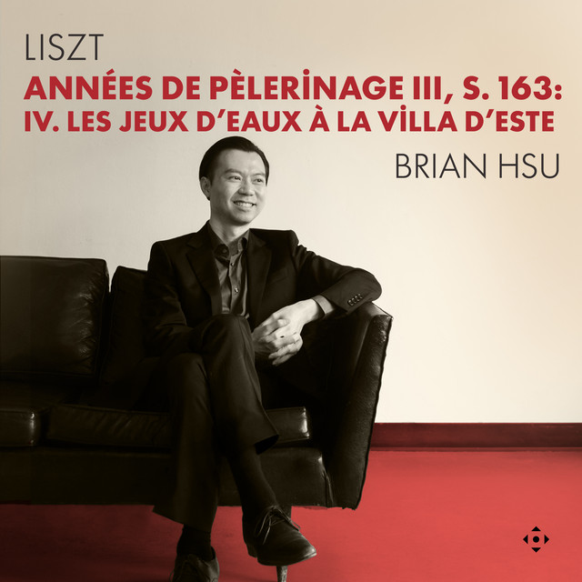 Liszt: Années de pèlerinage III, S. 163: IV. Les jeux d'eaux à la Villa d’Este
