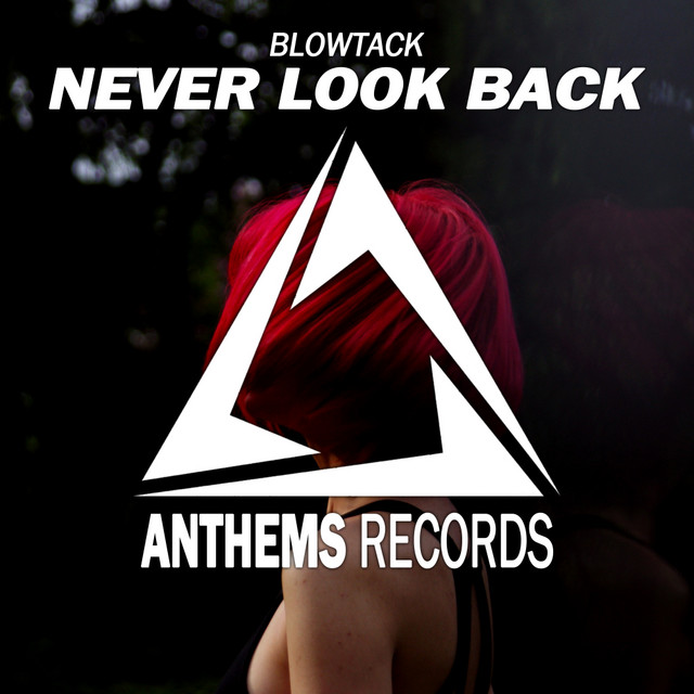 Обкладинка: Never Look Back - Radio Edit — BlowTack