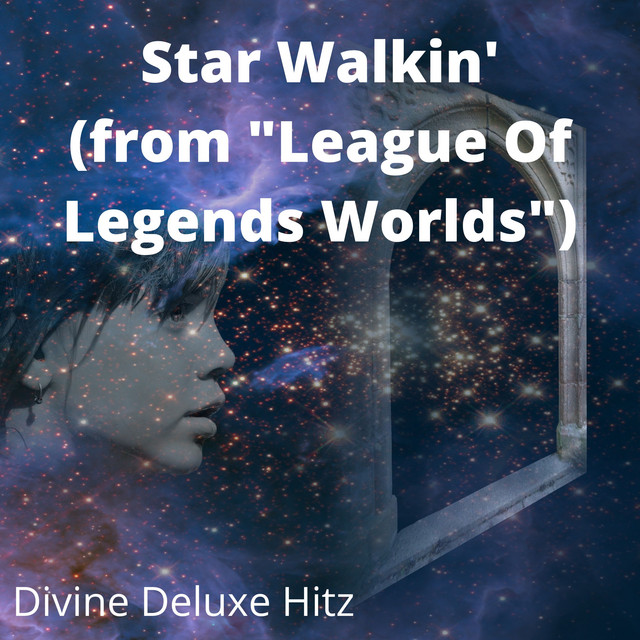 Star Walkin' (from "League Of Legends Worlds") cover art