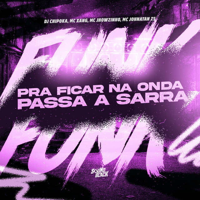 Pra Ficar na Onda Passa e Sarra
