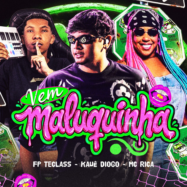 Vem Maluquinha