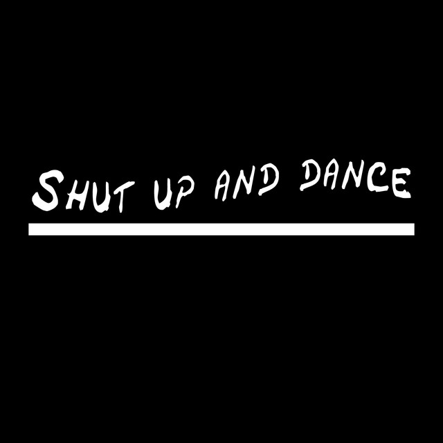 Shut Up And Dance Spotify