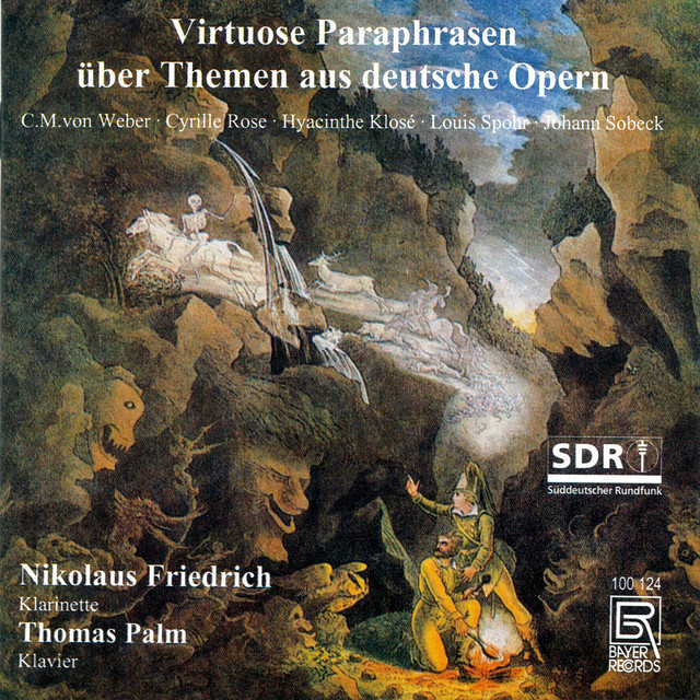 Virtuoso Paraphrases of German Operas for Clarinet & Piano