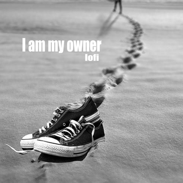 I am my owner lofi cover art