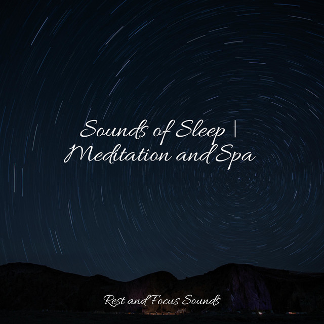 Sounds of Sleep | Meditation and Spa - Album by Amazing Spa Music | Spotify