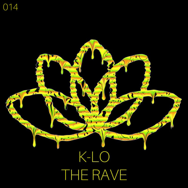 The Rave - Single by K-LO | Spotify