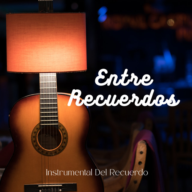 Entre Recuerdos y Canciones