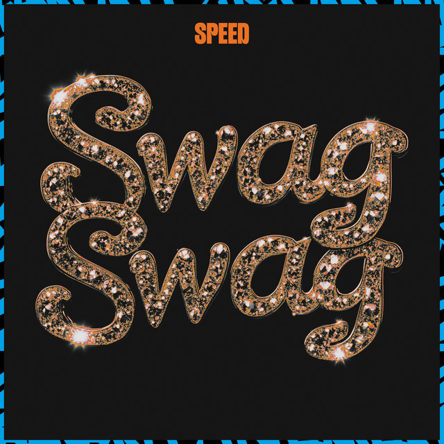 Swag Swag (Speed)