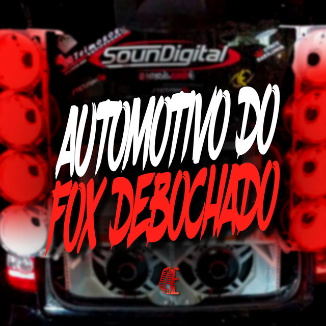 AUTOMOTIVO DO FOX DEBOCHADO