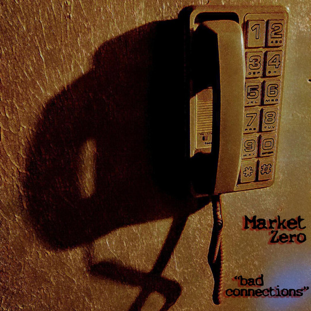Bad Connections - Single by Market Zero | Spotify