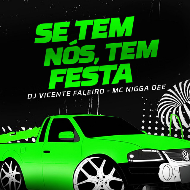 SE TEM NÓS TEM FESTA