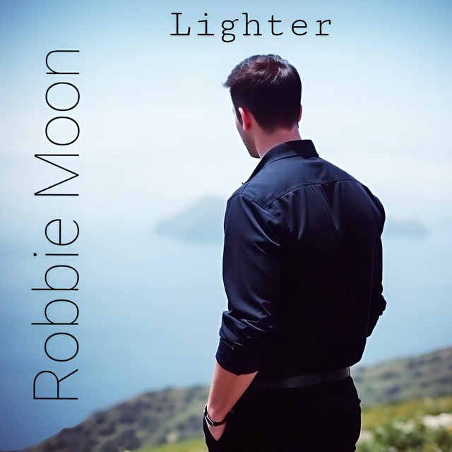 Lighter - Single by Robbie Moon | Spotify