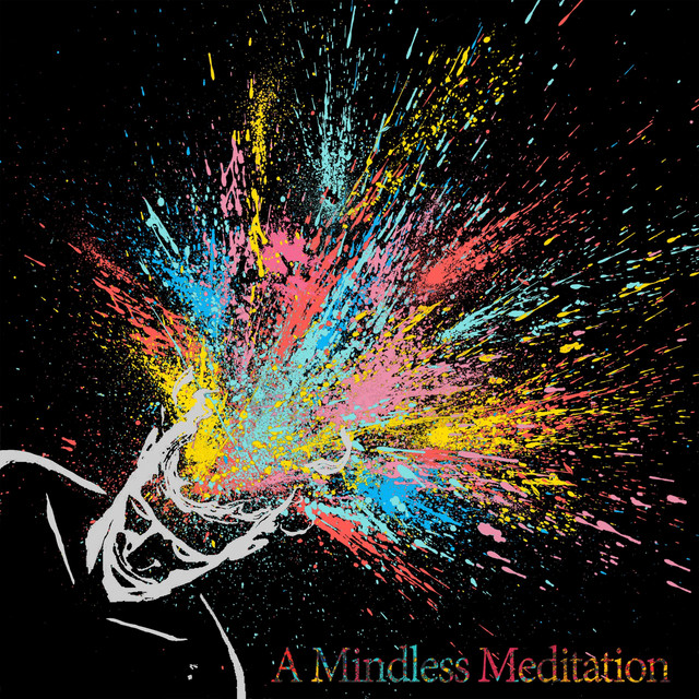 A Mindless Meditation cover art