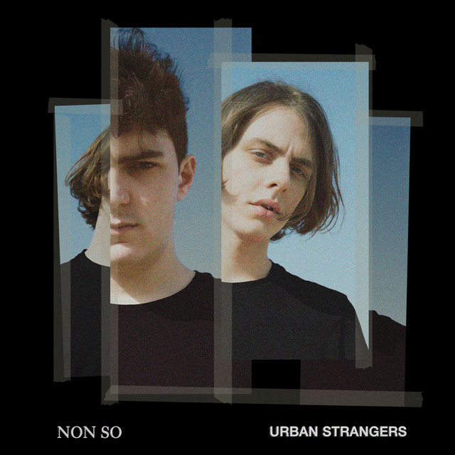 Non so - Single by Urban Strangers | Spotify