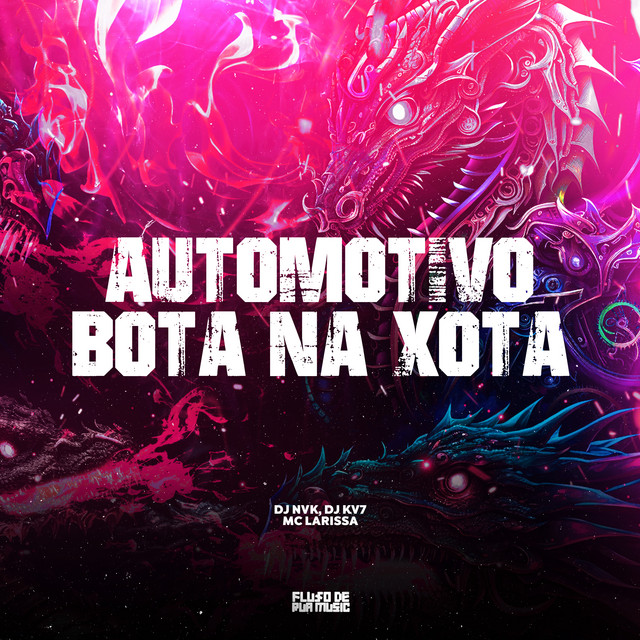 Automotivo Bota na Xota