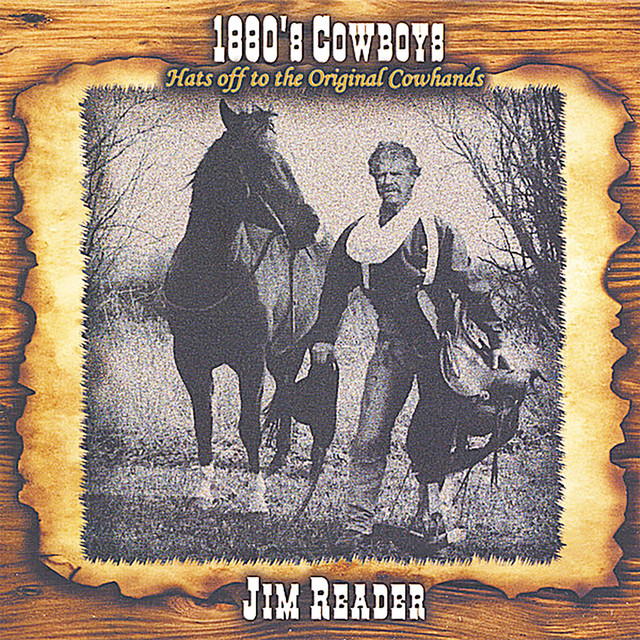 1880's Cowboys - Album by Jim Reader | Spotify