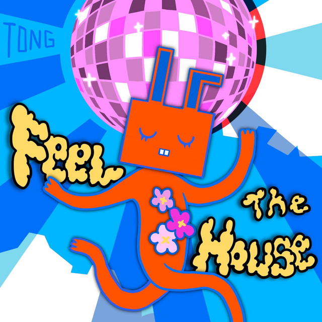 Feel The House - Extended Mix
