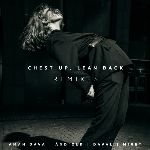 Chest Up Lean Back (MiRET Remix)