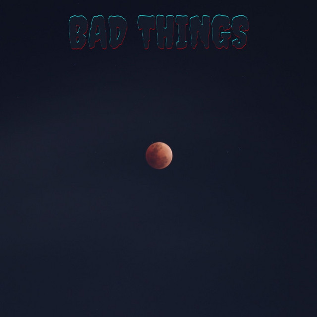Bad Things cover art