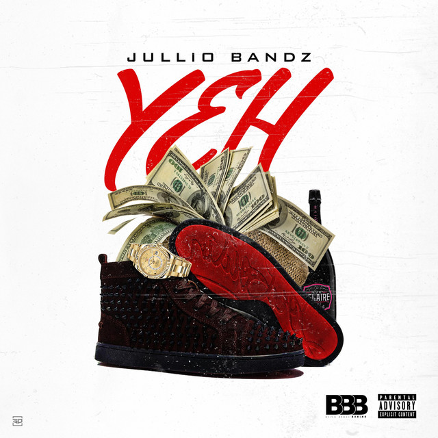 YEH - Single by Jullio Bandz | Spotify