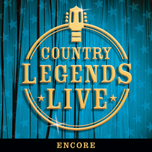 Country Legends Live Encore - Compilation by Various Artists | Spotify