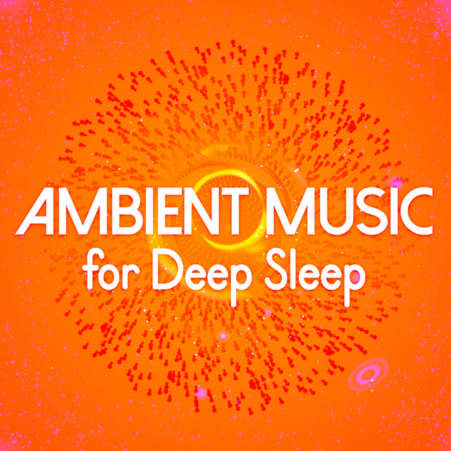 Ambient Music for Deep Sleep cover art