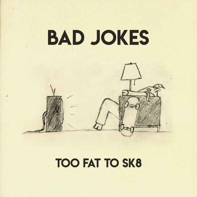 Too Fat to Sk8 cover art