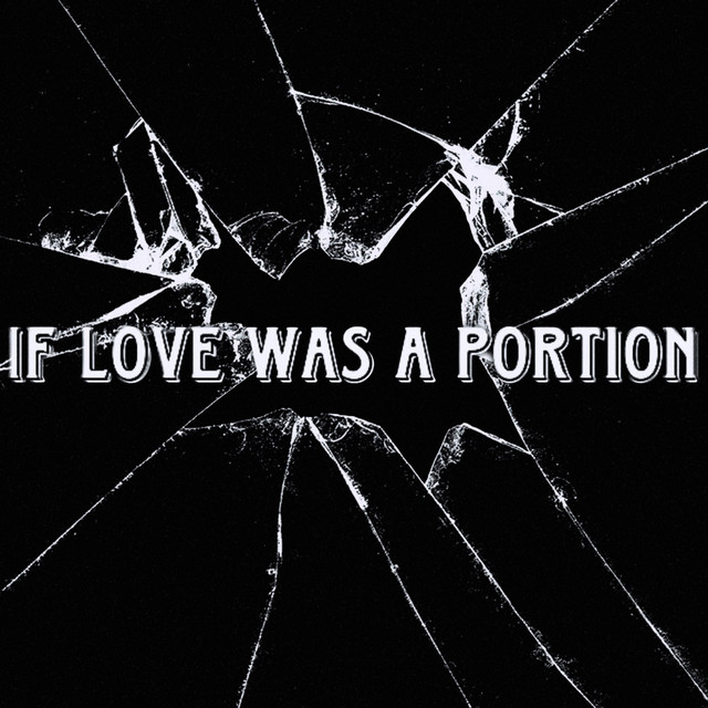 IF LOVE WAS A PORTION cover art