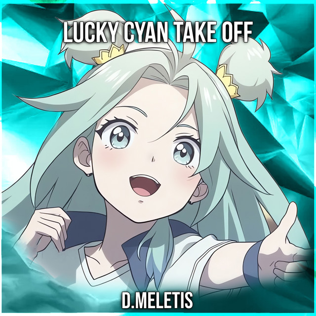 Take Off - Lucky Cyan First Original Song (From 'To Be Hero X') cover art