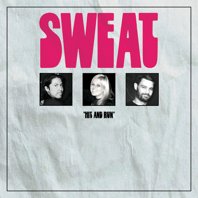 Hit and Run - Single by Sweat | Spotify