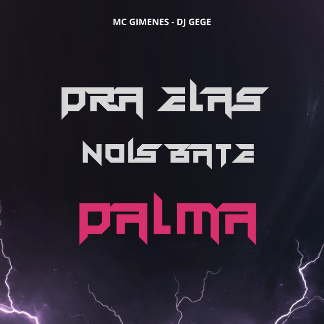 Pra Elas Nois Bate Palma album image