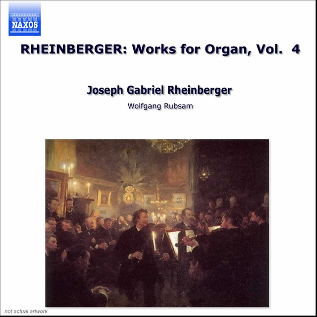Rheinberger, J.G.: Organ Works, Vol. 4 cover art