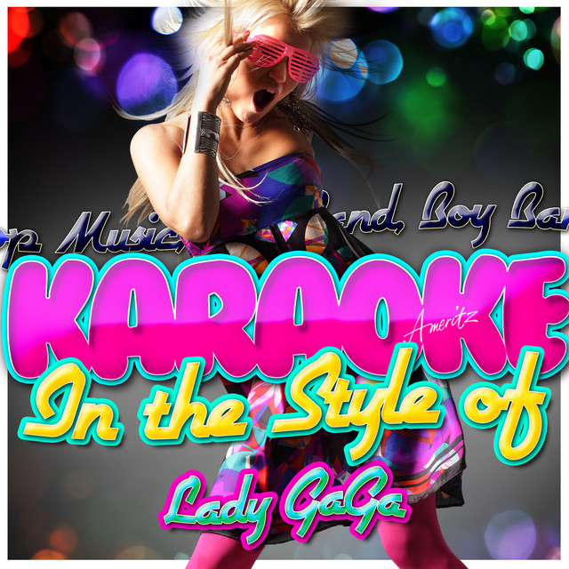 Just Dance (In the Style of Lady Gaga & Colby O'donis) [Karaoke Version]