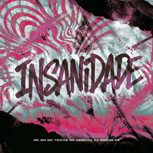 INSANIDADE