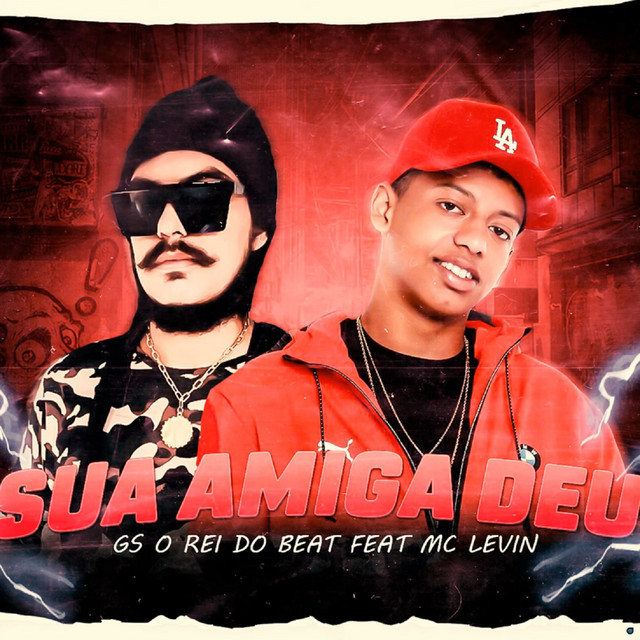 Sua Amiga Deu - Brega Funk