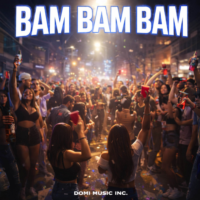 Bam Bam Bam