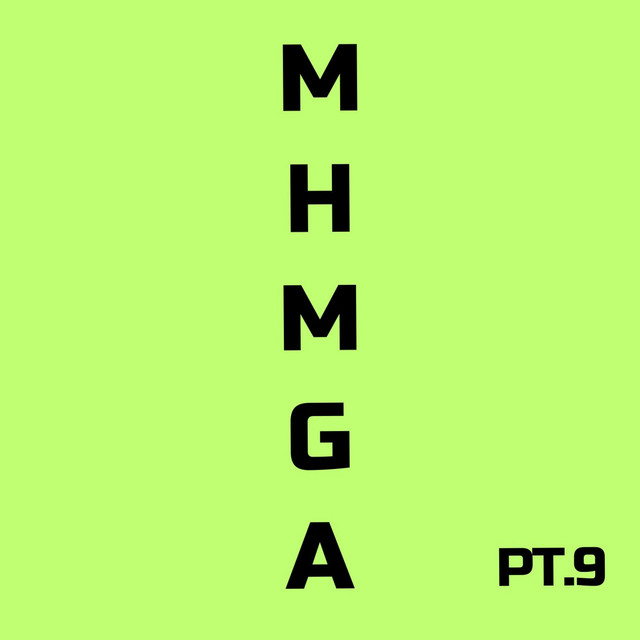 MHMGA, pt. 9